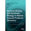 Genome Mining and Synthetic Biology in Marine Natural Products Discovery - Hardcover