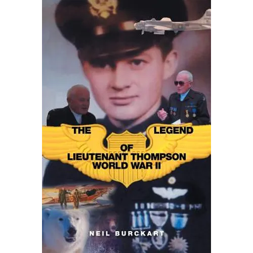 The Legend of Lieutenant Thompson: World War II - Paperback