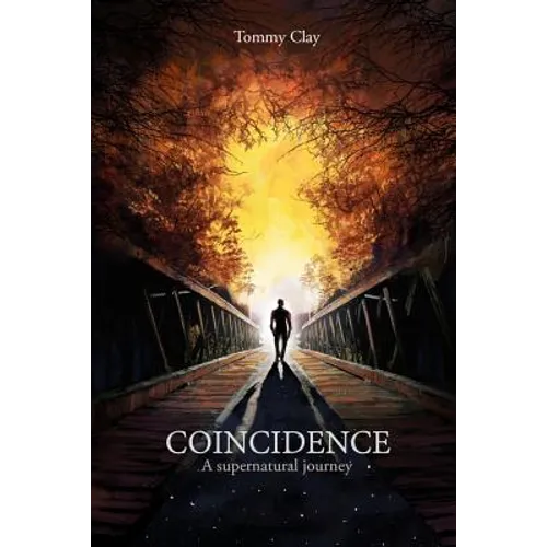 Coincidence: A Supernatural Journey - Paperback