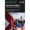 The Brexit Effect: What Leaving the EU Means for British Politics - Paperback