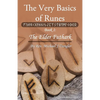 The Very Basics of Runes: Book 1: The Elder Futhark - Paperback