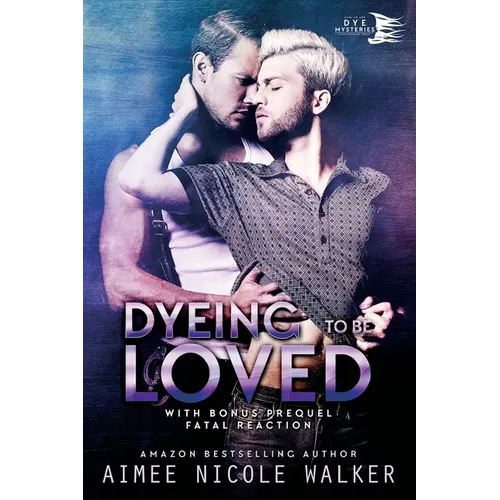 Dyeing to be Loved (Curl Up and Dye Mysteries, #1) - Paperback