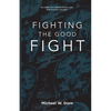 Fighting the Good Fight - Paperback