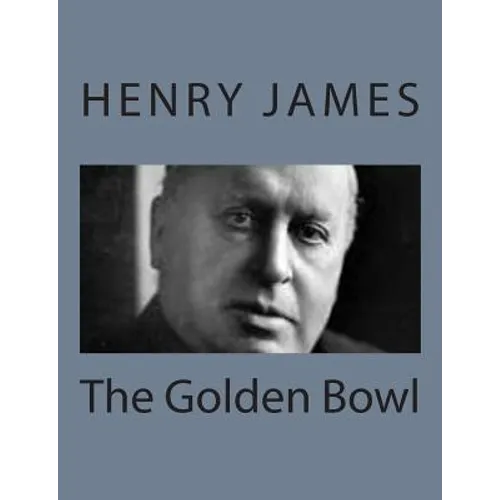 The Golden Bowl - Paperback