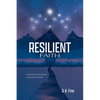 Resilient Faith: A Devotional Commentary on the Book of Daniel - Paperback