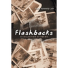 Flashbacks: A Collection of Poems - Paperback