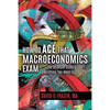How to Ace That Macroeconomics Exam: The Ultimate Study Guide Everything You Need to Get an A - Paperback