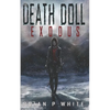 The Death Doll: Exodus (5x8) - Paperback