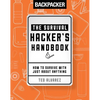Backpacker the Survival Hacker's Handbook - Paperback