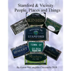 Stamford & Vicinity: People, Places & Things - Paperback