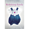 Redefining Family: A Birthmother's Path to Wholeness - Paperback