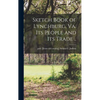 Sketch Book of Lynchburg, Va. Its People and its Trade .. - Hardcover
