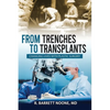 From Trenches To Transplants: Changing Lives with Plastic Surgery - Paperback