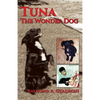 Tuna the Wonder Dog - Paperback