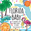 Florida Baby: A Sunshine State Baby's Book of Firsts - Hardcover