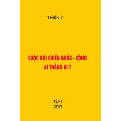 Cuoc Noi Chien Quoc -Cong, AI Thang AI ? Tap I: Polictical Book - Paperback