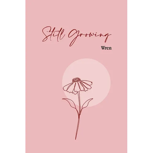 Still Growing - Paperback