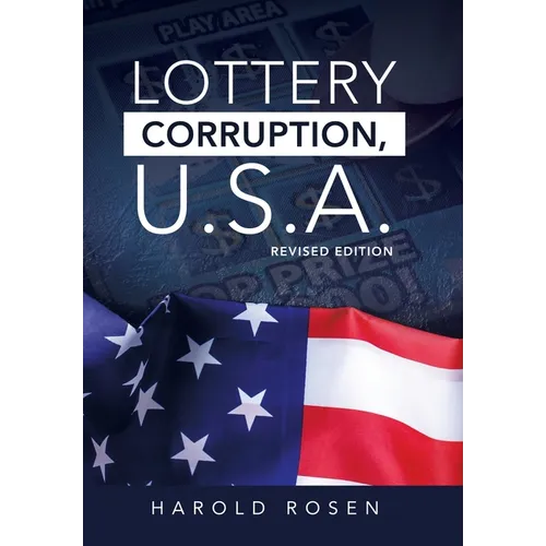Lottery Corruption, U.S.A.: Revised Edition - Hardcover