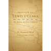 Prologue to Lewis and Clark: The MacKay and Evans Expedition Volume 79 - Hardcover