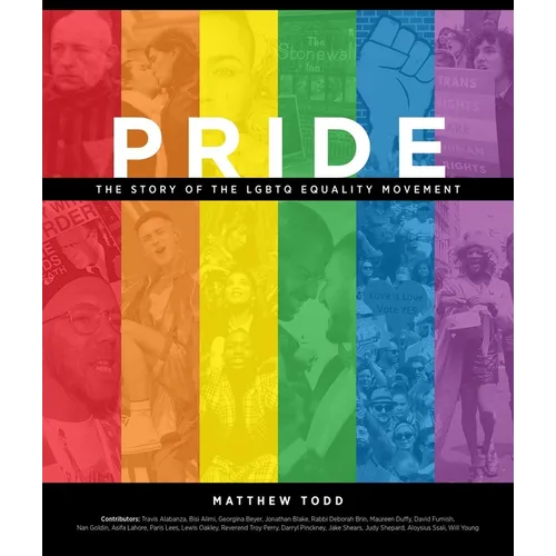 Pride: The Story of the LGBTQ Equality Movement - Hardcover