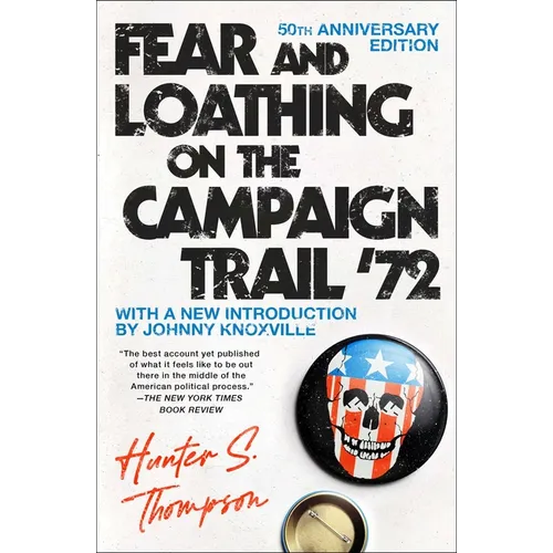 Fear and Loathing on the Campaign Trail '72 - Paperback