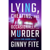 Lying, Cheating, and Occasionally . . . Murder - Paperback