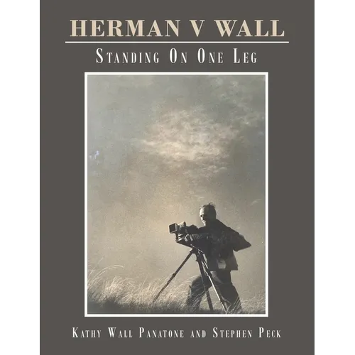 Herman V Wall: Standing on One Leg - Paperback
