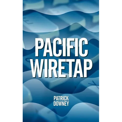 Pacific Wiretap - Paperback
