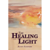 The Healing Light - Paperback