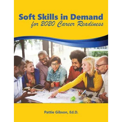 Soft Skills in Demand: For 2020 Career Readiness - Paperback