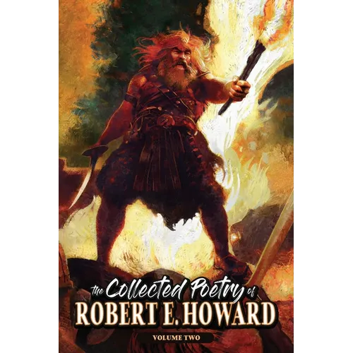 The Collected Poetry of Robert E. Howard, Volume 2 - Paperback