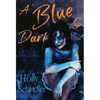 A Blue So Dark - Hardcover