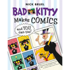 Bad Kitty Makes Comics . . . and You Can Too! - Paperback