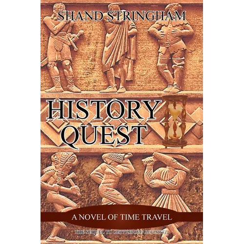 History Quest: A Novel of Time Travel - Paperback