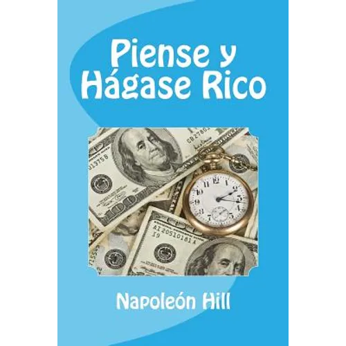 Piense y Hagase Rico (Spanish Edition) - Paperback