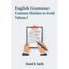 English Grammar: Common Mistakes to Avoid Volume I - Paperback