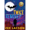 Twice Removed - Hardcover