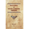 Encyclopedia of South Carolina Indians (Volume One) - Hardcover