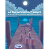 As The Moonlight Shines - Paperback