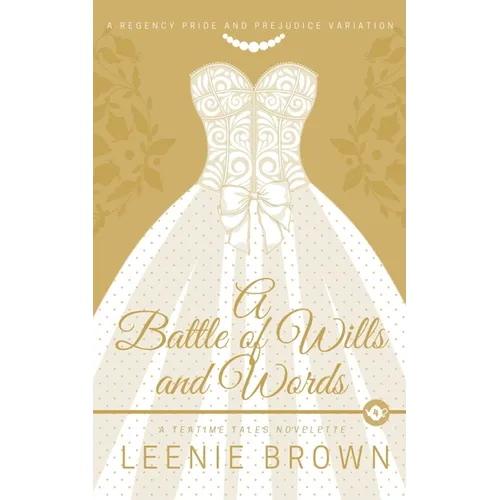 A Battle of Wills and Words: A Teatime Tales Novelette - Paperback