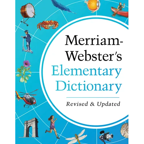 Merriam-Webster's Elementary Dictionary - Features 37,000+ Words, 900+ Full-Color Illustrations, Photos, & More - Hardcover
