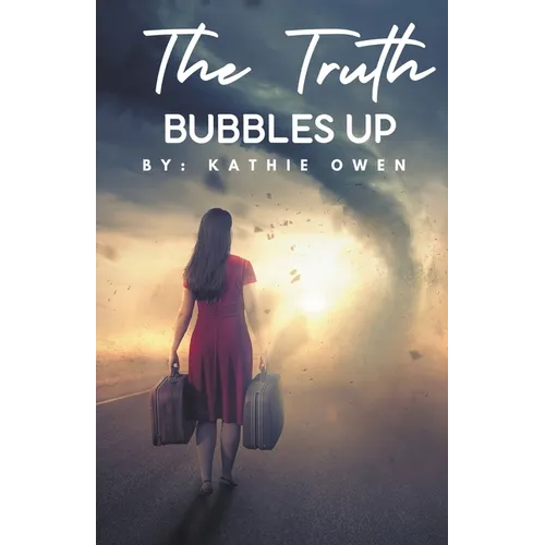 The Truth Bubbles Up - Paperback