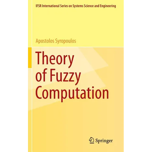 Theory of Fuzzy Computation - Hardcover