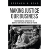 Making Justice Our Business - Hardcover