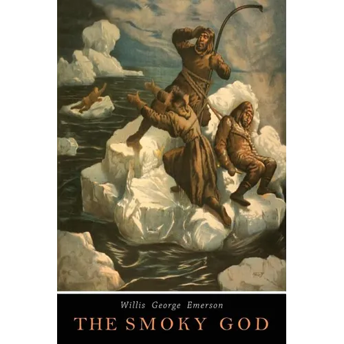 The Smoky God: A Voyage to the Inner World - Paperback