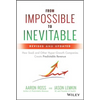 From Impossible to Inevitable: How SaaS and Other Hyper-Growth Companies Create Predictable Revenue - Hardcover