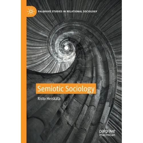 Semiotic Sociology - Paperback