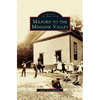 Milford to the Minisink Valley - Hardcover