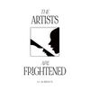 The Artists Are Frightened - Paperback
