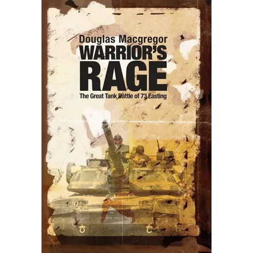 Warrior's Rage: The Great Tank Battle of 73 Easting - Paperback
